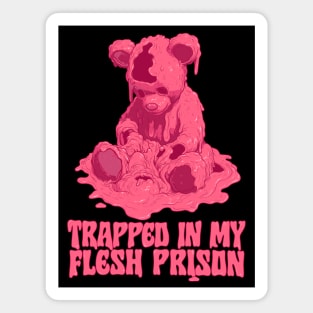 Trapped In My Flesh Prison Magnet